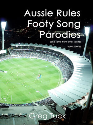 cover image of Aussie Rules Footy Song Parodies Book 2 (M-Z)